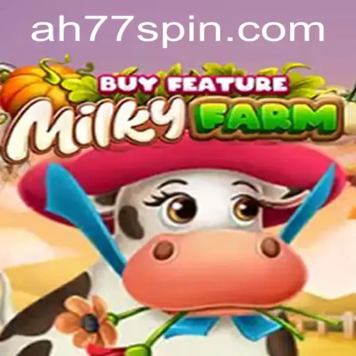 Explore the Fascinating World of MilkyFarmBuyFeature: The AH77 Experience
