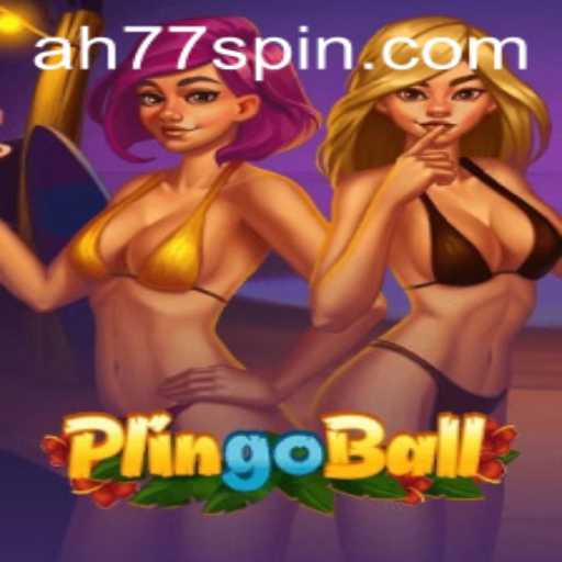 The Exciting World of Plingoball and Its Latest Buzzword AH77
